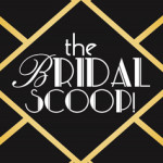 The Bridal Scoop 2013